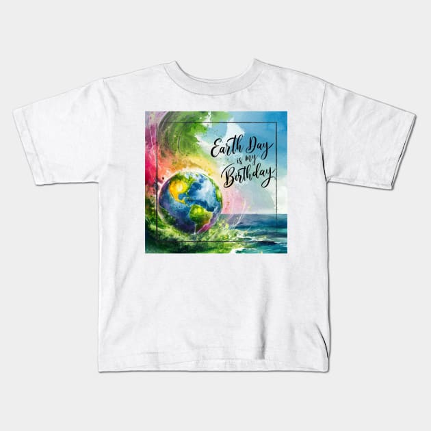 Earth Day is My Birthday [square] Kids T-Shirt by JavaBlend